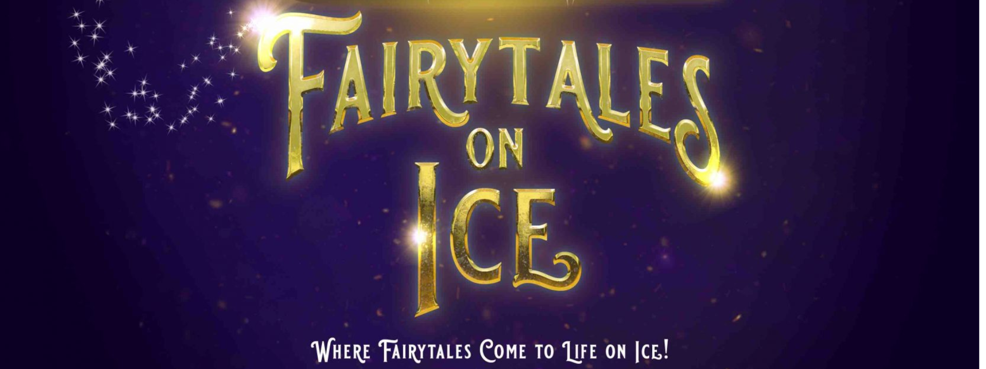 Text Reads 'FairyTales On Ice, Where Fairytales Comes To Life On Ice