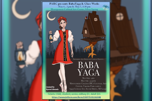 PARC presents Baba Yaga & Class Works May 6, 2 pm & May 7, 3:30 pm Montgomery Cultural Arts Center, Silver Spring