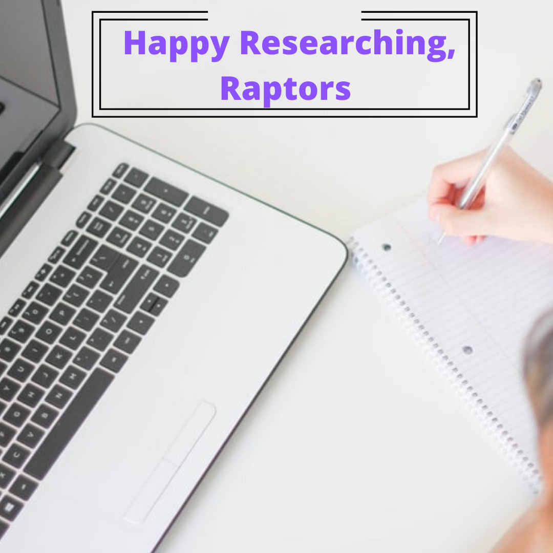 Laptop and woman writing on notebook with words "Happy Researching, Raptors"