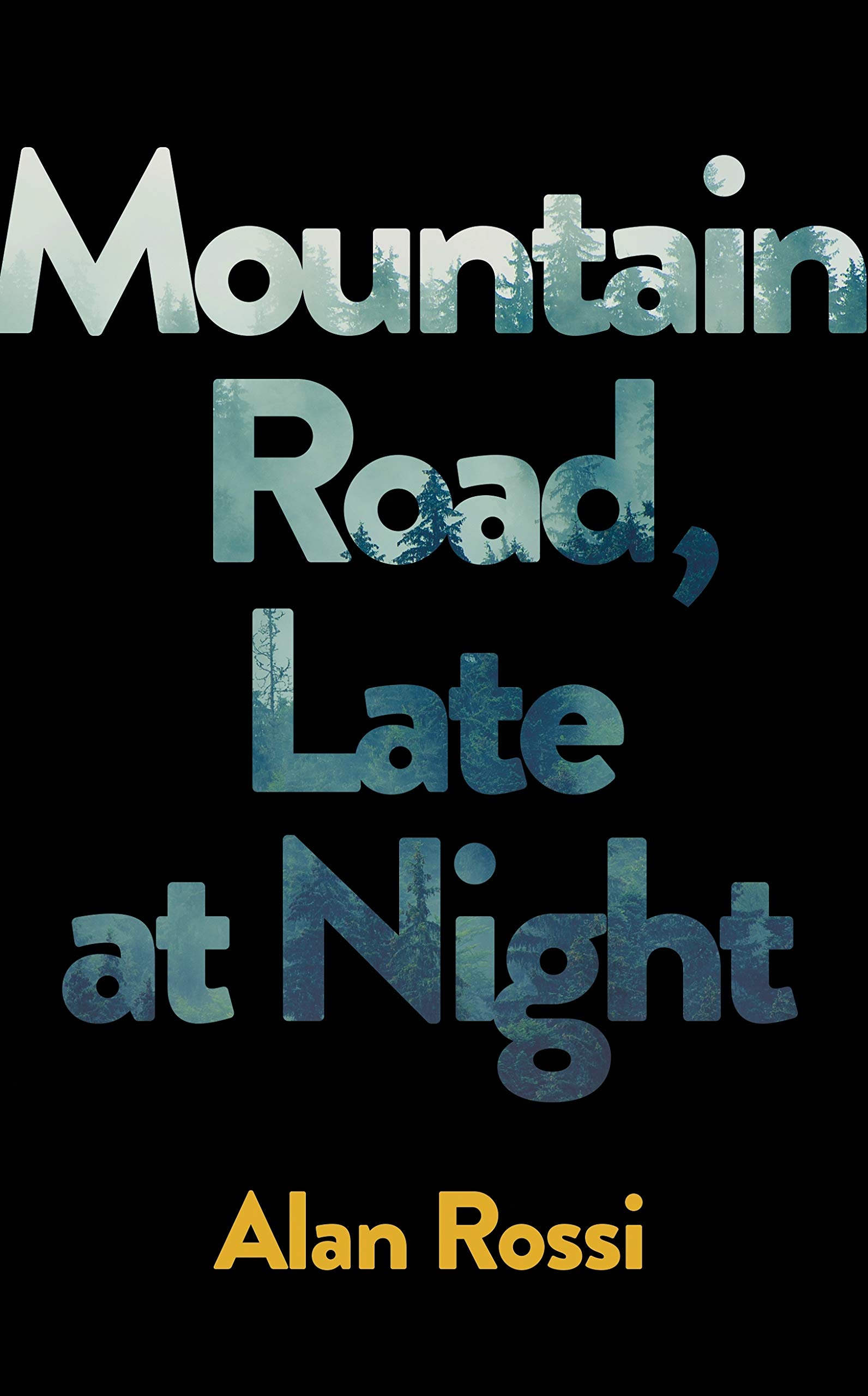 Mountain Road, Late at Night by Alan Rossi
